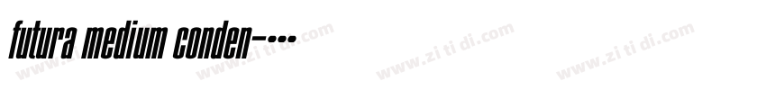 futura medium conden字体转换